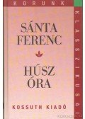 Sánta Ferenc - Húsz óra
