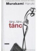 Murakami Haruki - Tánc, tánc, tánc