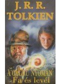 J. R. R. Tolkien - A Gyűrű nyomán – Fa és levél