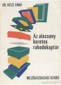 Vicze Ernő - Az alacsony keretes rakodókaptár