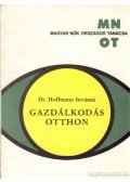 Hoffmann Istvánné - Gazdálkodás otthon