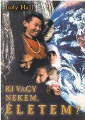 Judy Hall - Ki vagy nekem, életem?