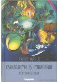 Szabó Mária - Csillagjegyek és gyógyításuk