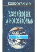 Vid, Kordován - Sorskérdések a horoszkópban - 4. ház: A család