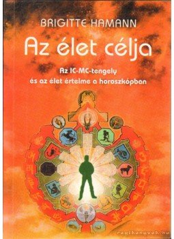 Brigitte Hamann - Az élet célja Brigitte Hamann - Az élet célja, Budapest 2003 antikvár könyv