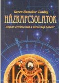 Hamaker-Zondag, Karen - Házkapcsolatok