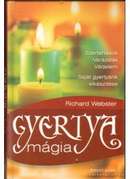 Richard Webster - Gyertyamágia Richard Webster - Gyertyamágia, Budapest 2007 antikvár könyv