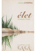 Deepak Chopra - Élet a halál után