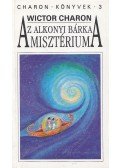 Wictor Charon - Az Alkonyi Bárka misztériuma