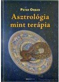 Orbán Péter - Asztrológia mint terápia