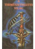 Myring, Lynn,Maple, Eric,Humberstone, Eliot - A természetfeletti világ