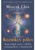 Mantak Chia - A Kozmikus Pálya