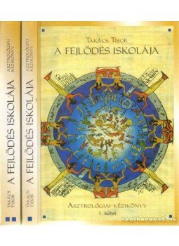Takács Tibor - A fejlődés iskolája I-II. Takács Tibor - A fejlődés iskolája I-II., null 1998 antikvár könyv