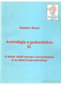 Kastner Rezső - Asztrológia a gyakorlatban I-II.