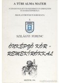 Szilágyi Ferenc - Önképző kör - remekírókkal