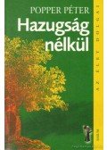 Popper Péter - Hazugság nélkül