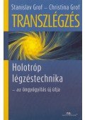 Grof, Stanislav,Grof, Christina - Transzlégzés