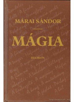 Márai Sándor - Mágia Márai Sándor - Mágia, Budapest 2001 antikvár könyv