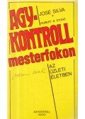 Silva, José,Stone, Robert B. - Agykontroll mesterfokon