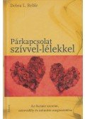 Reble, Debra L. - Párkapcsolat szívvel-lélekkel