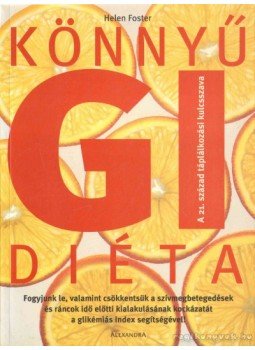 Helen Foster - Könnyű GI diéta Helen Foster - Könnyű GI diéta, Pécs 2004 antikvár könyv