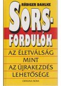 Rüdiger Dahlke - Sorsfordulók