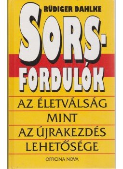 Rüdiger Dahlke - Sorsfordulók Rüdiger Dahlke - Sorsfordulók, Budapest 1998 antikvár könyv