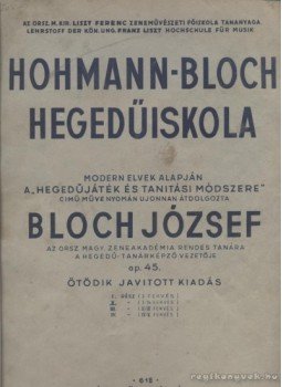 Bloch József - Hegedűiskola op. 45 Bloch József - Hegedűiskola op. 45, Budapest 0 antikvár könyv