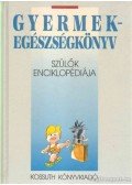 Langbein, Kurt,Skalnik, Christian,Ernst, Andrea,Herbst, Vera - Gyermekegészségkönyv