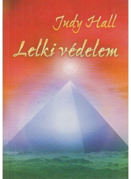 Judy Hall - Lelki védelem Judy Hall - Lelki védelem, Budapest 2003 antikvár könyv