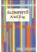  - Álomfejtő A-tól Z-ig