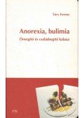 Túry Ferenc - Anorexia, bulimia