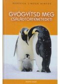 Hintze, Rebecca Linder - Gyógyítsd meg családtörténetedet!
