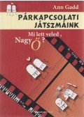 Ann Gadd - Párkapcsolati játszmáink