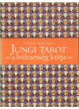 Kalinkova, Ivarna - Jungi tarot Kalinkova, Ivarna - Jungi tarot, Budapest 2007 antikvár könyv