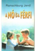 Ranschburg Jenő - A nő és a férfi