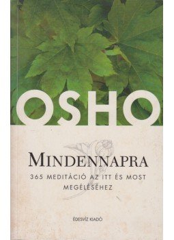 Osho - Mindennapra Osho - Mindennapra, Budapest 2006 antikvár könyv