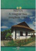 Színia - A magyar ház mágikus titka