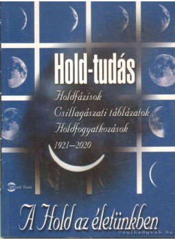  - Hold-tudás, Budapest 2003 antikvár könyv