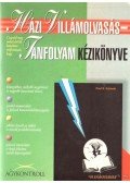 Scheele, Paul R. - Házi Villámolvasástanfolyam  kézikönyve