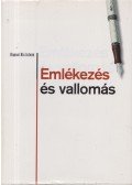 Kaposi Kis István - Emlékezés és vallomás