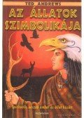 Ted Andrews - Az állatok szimbolikája
