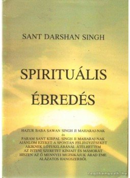 Sant Darshan Singh - Spirituális ébredés,  1993 antikvár könyv