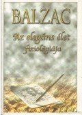 Honoré de Balzac - Az elegáns élet fiziológiája