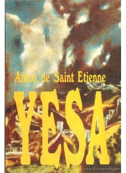 Saint Etienne, Anton de - Yesa Saint Etienne, Anton de - Yesa, 1995 antikvár könyv