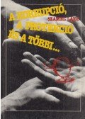 Szamel Lajos - A korrupció, a protekció és a többi...