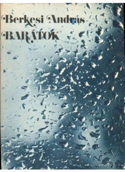 Berkesi András - Barátok Berkesi András - Barátok, Budapest 1982 antikvár könyv
