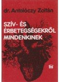 Dr. Antalóczy Zoltán - Szív- és érbetegségekről mindenkinek