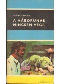 Gergely Mihály - A háborúnak nincsen vége