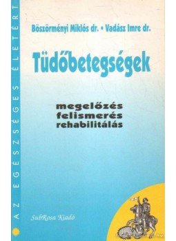 Böszörményi Miklós, Vadász Imre - Tüdőbetegségek Böszörményi Miklós, Vadász Imre - Tüdőbetegségek, Budapest 1996 antikvár könyv